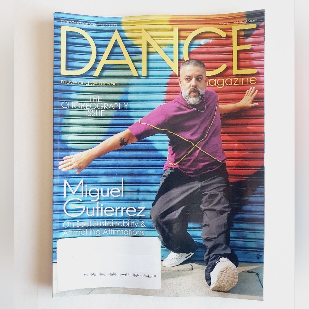 Dance Magazine June, 2025 - Miguel Gutiérrez- The Choreography Issue